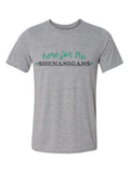 Here For The Shenanigans-1