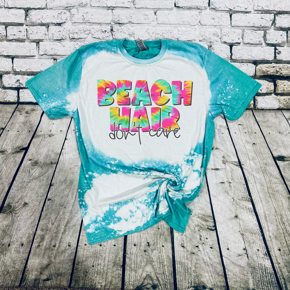 Beach Hair, Don't Care- Tie Dye