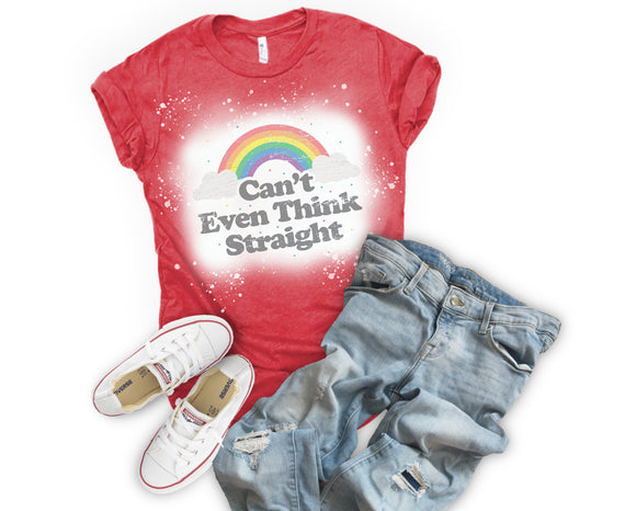 Can't Even Think Straight- with Rainbow