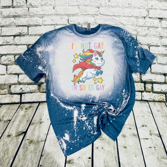 I'm Not Gay, I'm Super Gay- Flying Unicorn
