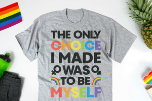 The Only Choice I Ever Made is to Be Myself-Rainbow Font and Rainbows